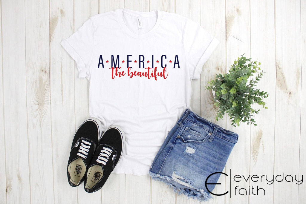 America the Beautiful; July 4th; Independence Day; Fourth of July; Summer Shirt