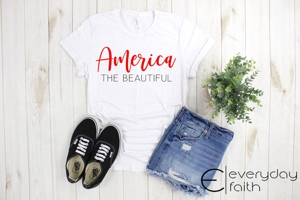 America the Beautiful; July 4th; Independence Day; Fourth of July; Summer Shirt